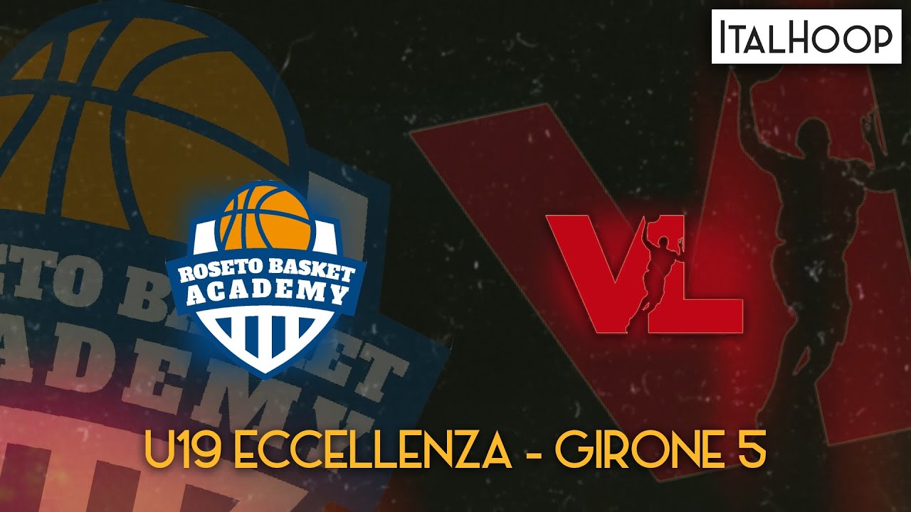 U19 Eccellenza - Roseto Academy vs Victoria Libertas Pesaro
