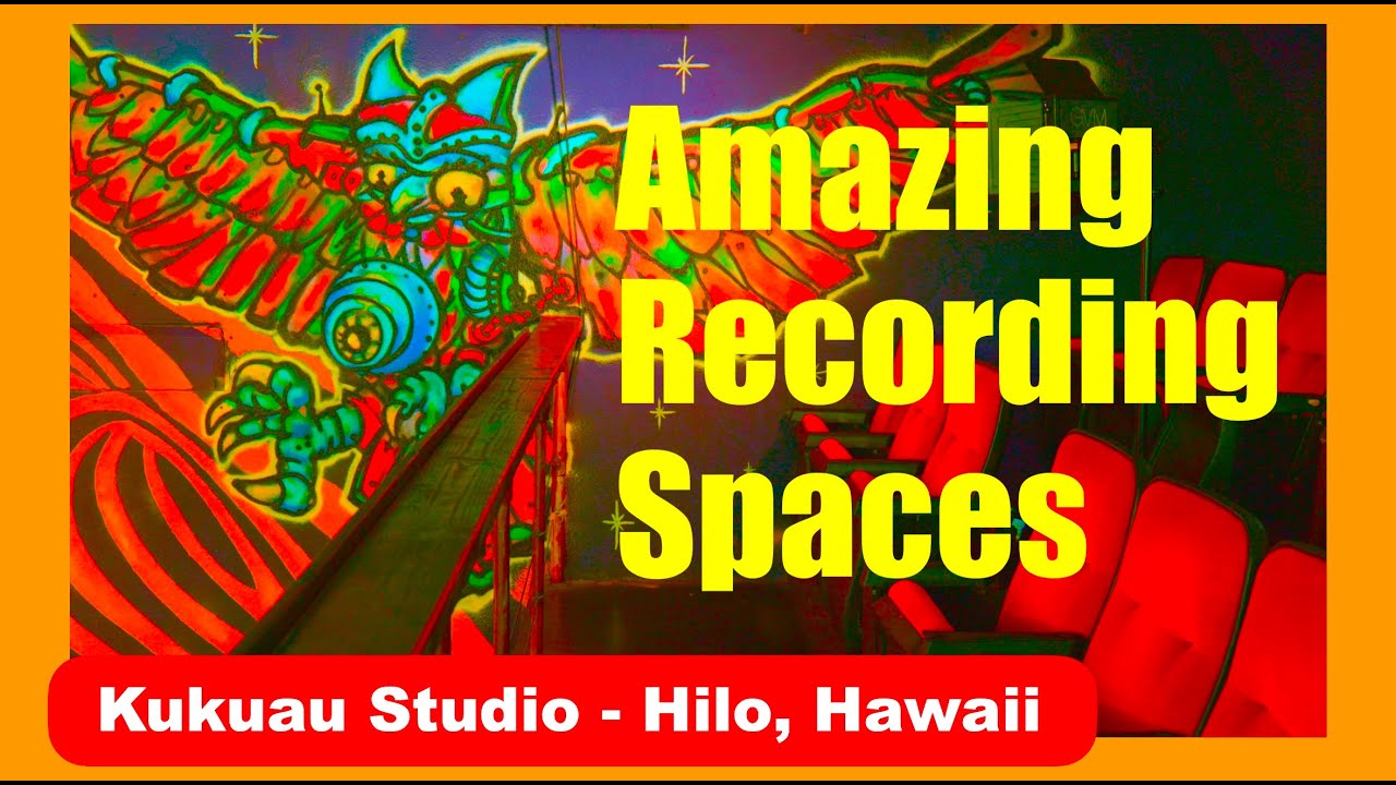 Amazing Recording Spaces - Kukuau Studio, Hawaii