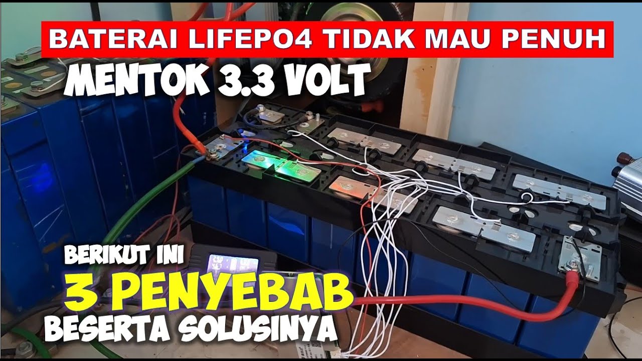 Penyebab Baterai Lifepo4 Tidak Bisa Penuh Pada PLTS Offgrid