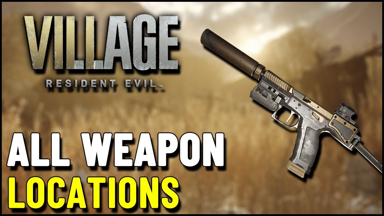 Resident Evil 8 Village ALL WEAPON LOCATIONS