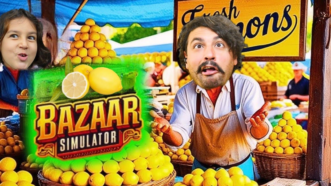 PAZARCI OLUP LİMON SATTIK | BAZAAR SIMILATOR