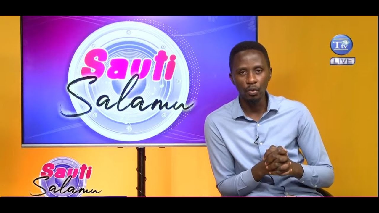 🔴 #SAUTI SALAMU