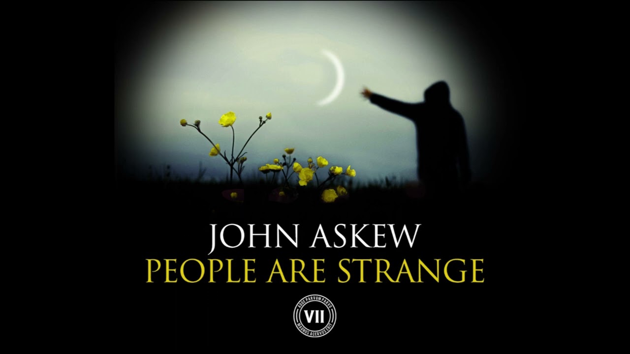 John Askew - People Are Strange