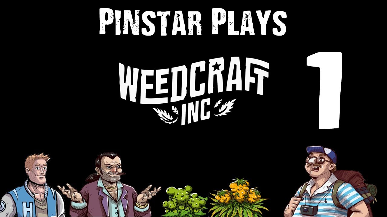 Pinstar Plays Weedcraft Inc 1: Lemony Fresh