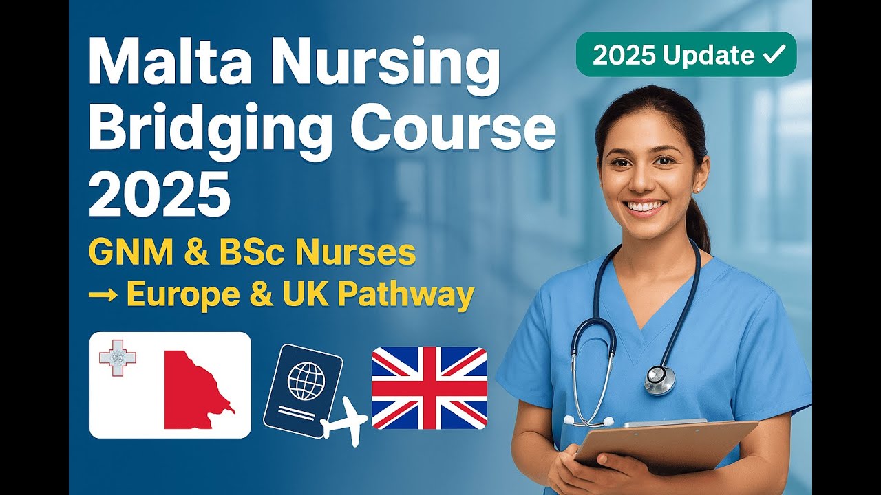 👉 “Malta Nursing Bridging Course 2025 | GNM & BSc Nurses | Work in Europe & UK Pathway”