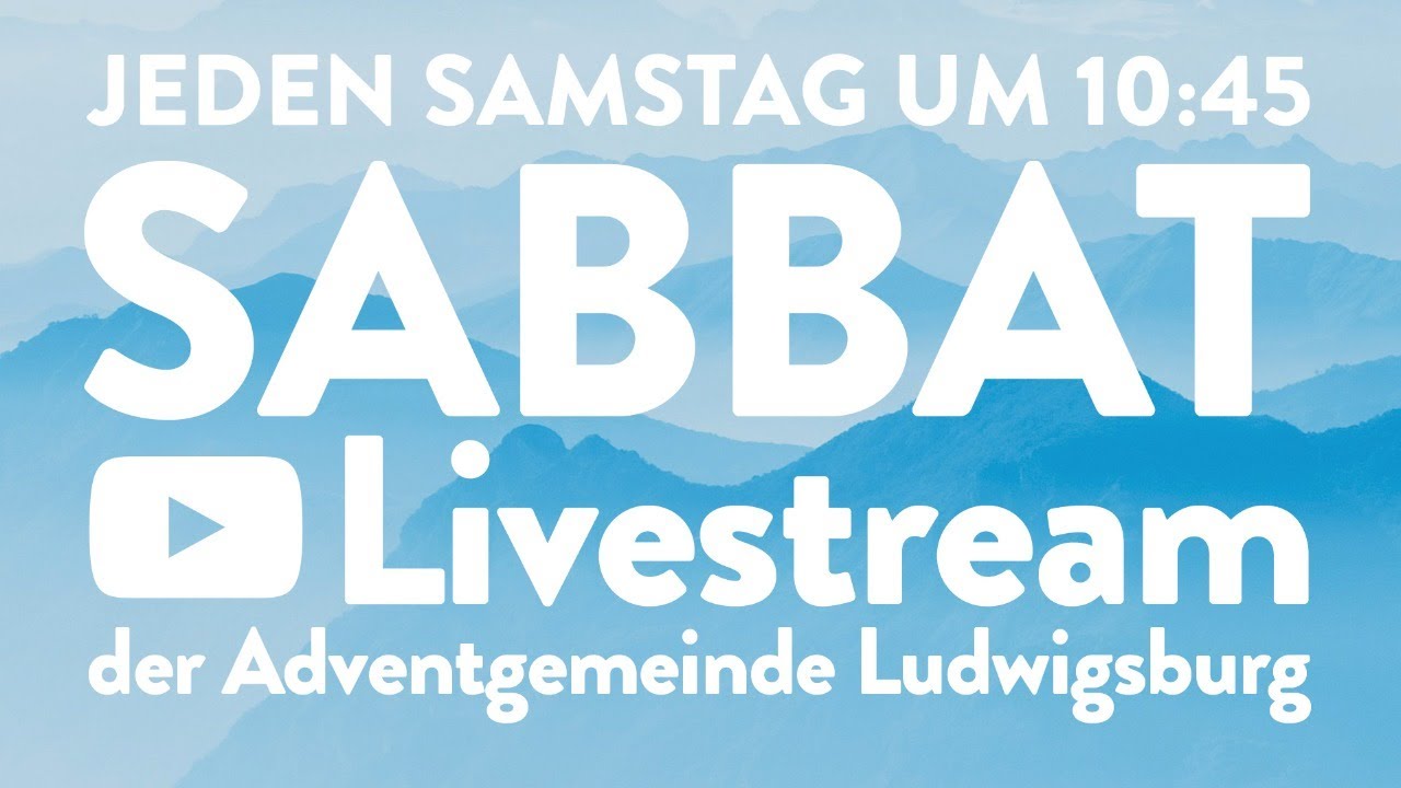 Jugendgottesdienst Livestream der Adventgemeinde Ludwigsburg