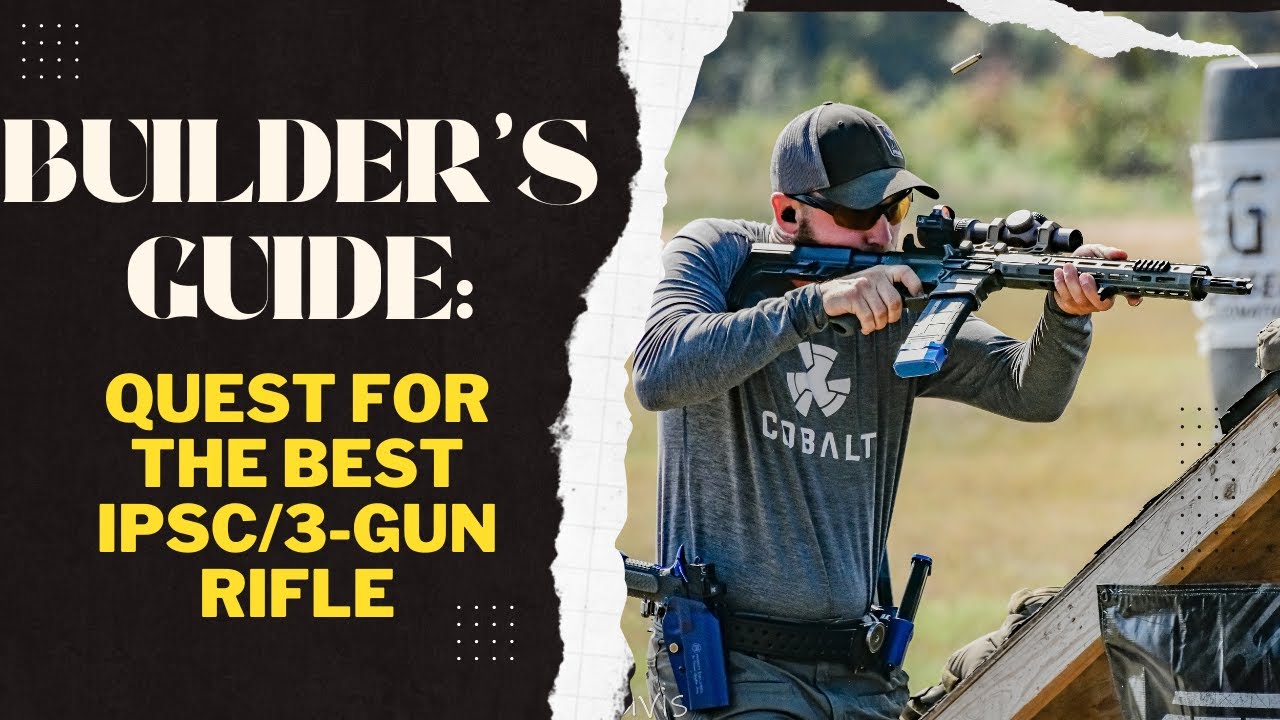 Build Guide: The BEST Rifle for IPSC or 3 Gun!