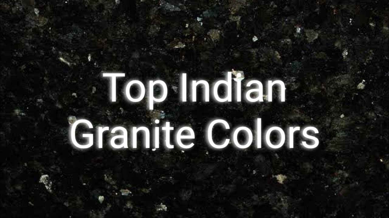 Indian Granite Colors I Indian Granite Colours I Indian Granite Types I  Granite countertop colors I