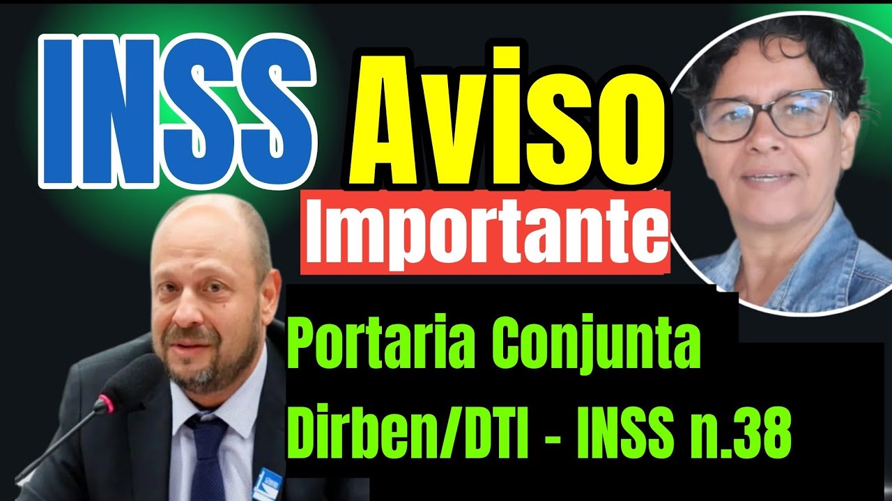 INSS Aviso Importante:  PORTARIA DIRBEN/INSS  N.38