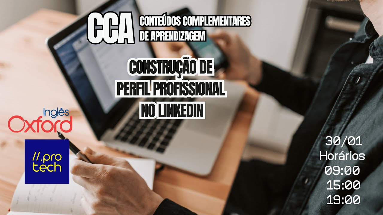 CCA - Contruindo seu perfil profissional no Linkedin - 3a edição