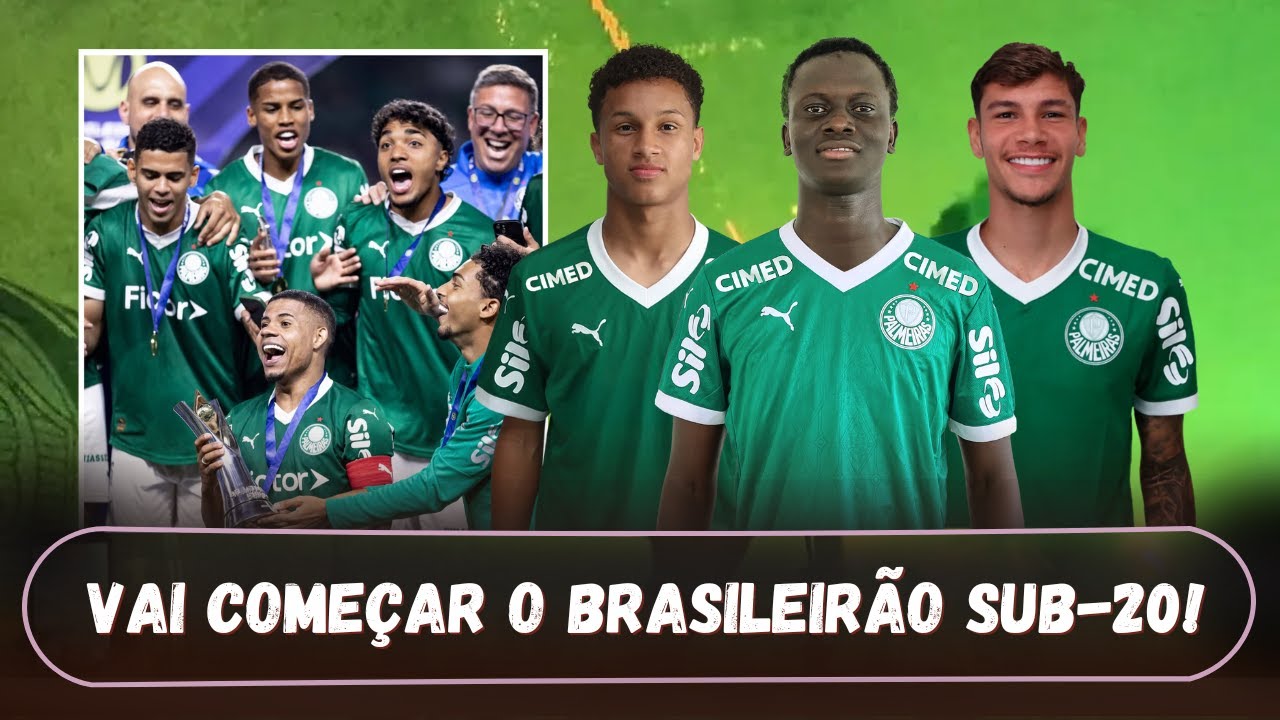 Os inscritos (até aqui), o esquenta p/ estreia do Palmeiras e mais! Tudo sobre o Brasileirão Sub-20!