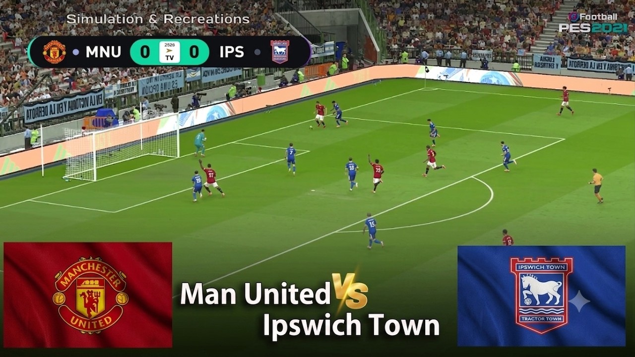 Man united vs Ipswich Town I Video Game Simulation I eFootball PES 2021 Live Stream I 30 Aug, 2026