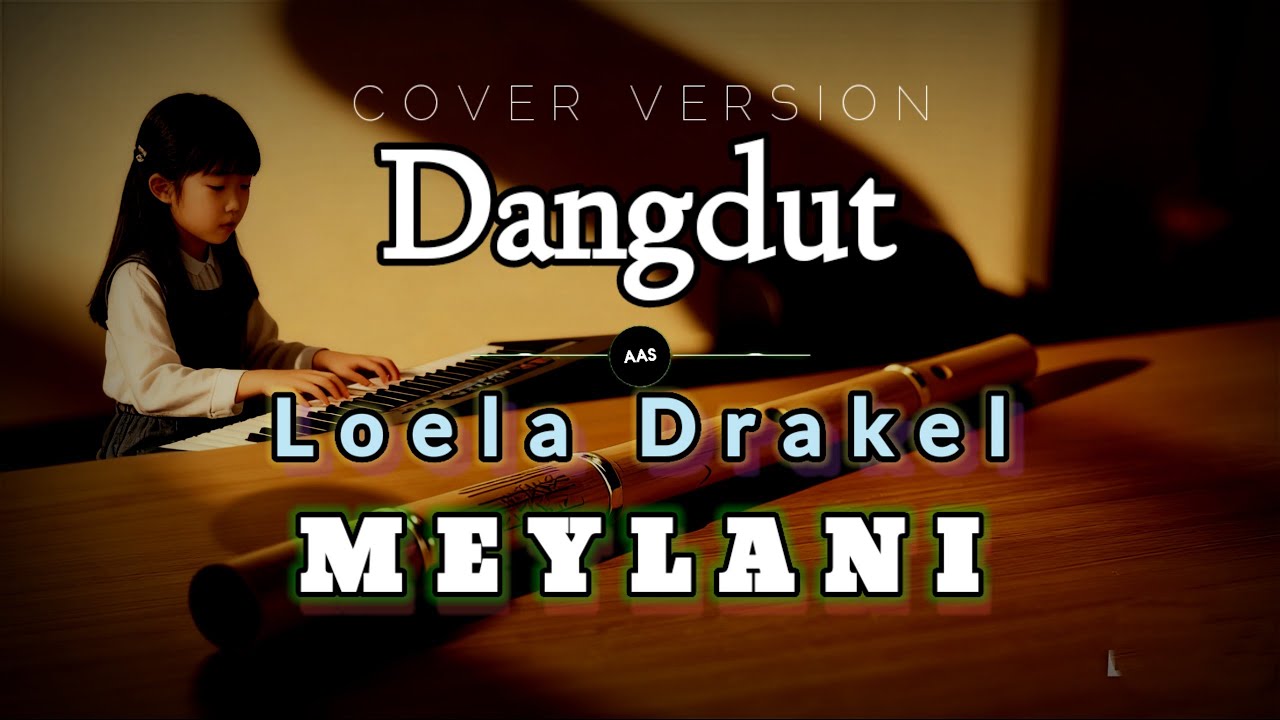Meylani - Dangdut Loela Drakel (Cover)