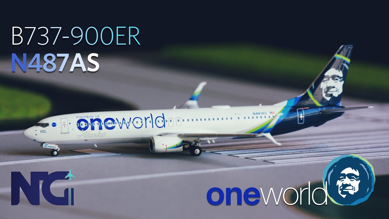 NG Models -- Alaska Airlines -- B737-900ER | N487AS "Oneworld" -- Reviews Ep.15