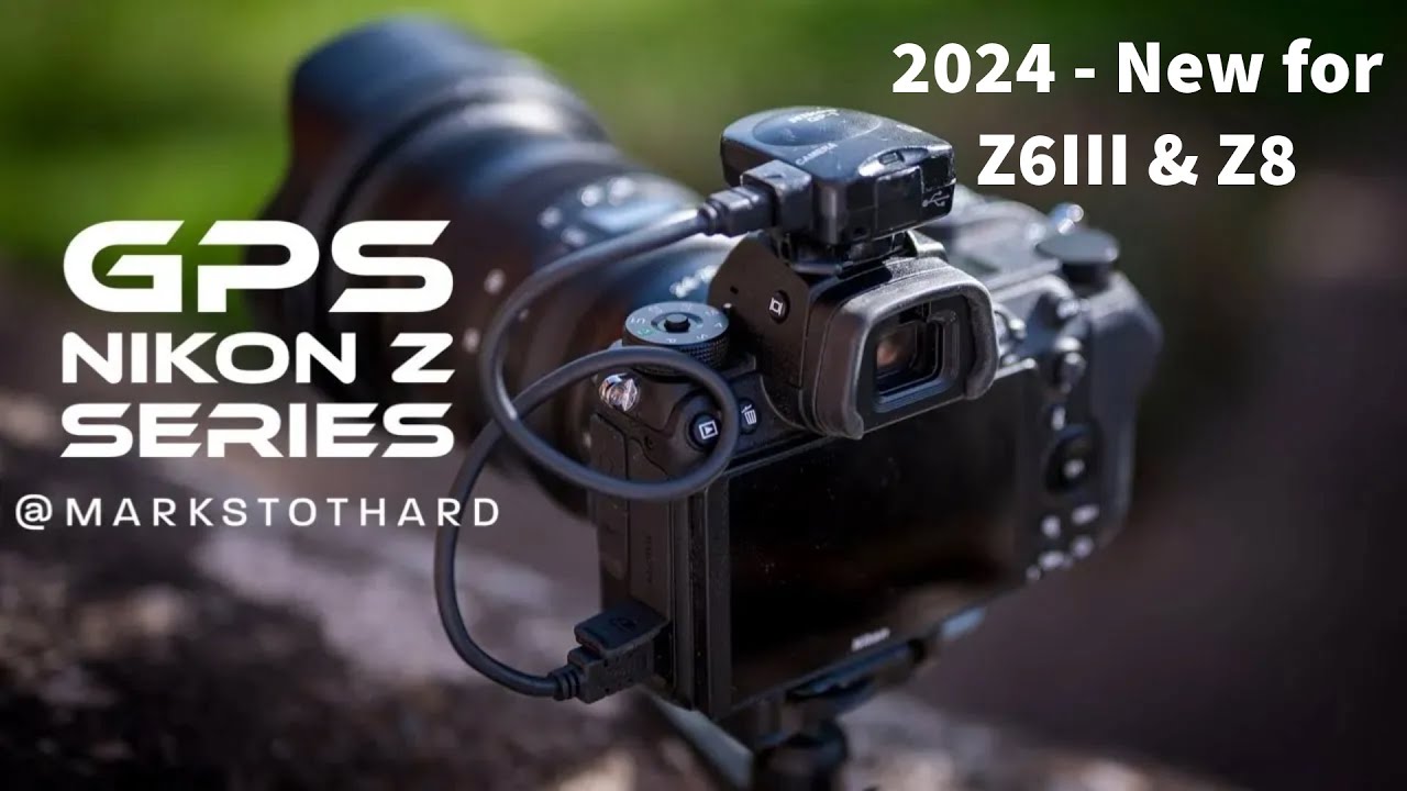Nikon Z Series adding GPS, Z6III and other Z Series cameras