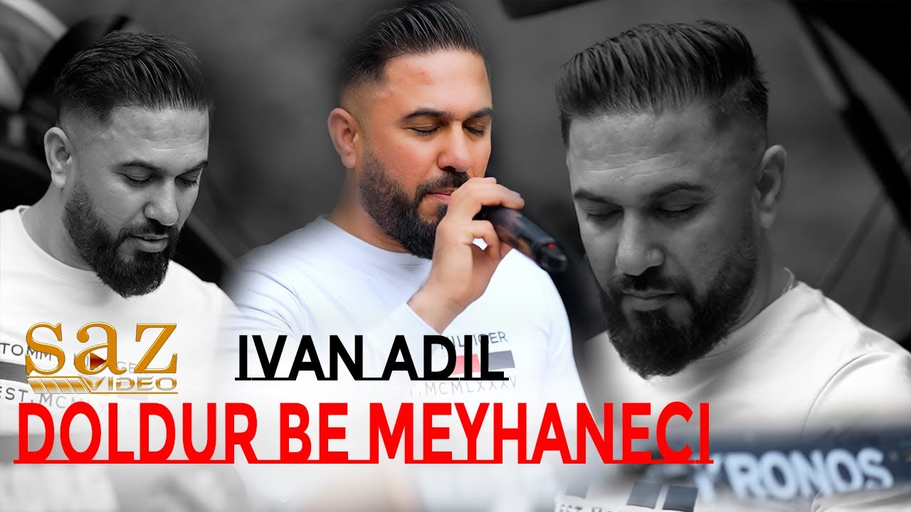 Ivan Adil Doldur Be Meyhaneci 2024 By:sazvideo