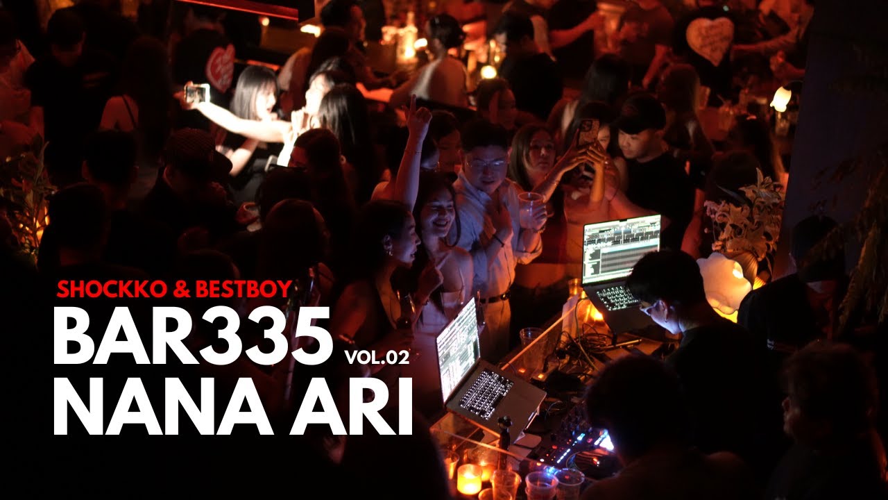 SHOCKKO & BESTBOI | BAR335 NANA ARI VOL.2 | THAI SONG, HIPHOP, R&B