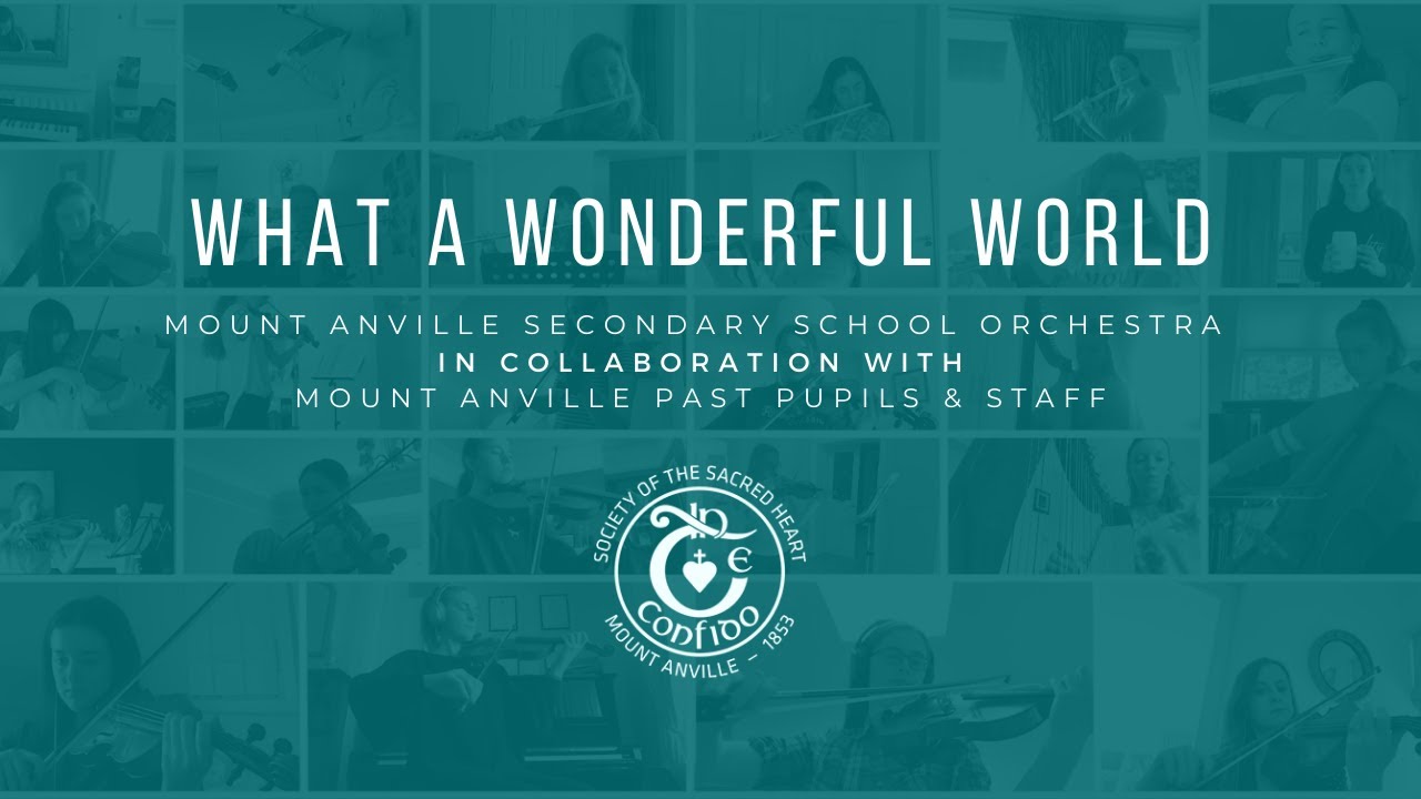 What A Wonderful World - Mount Anville Virtual Orchestra