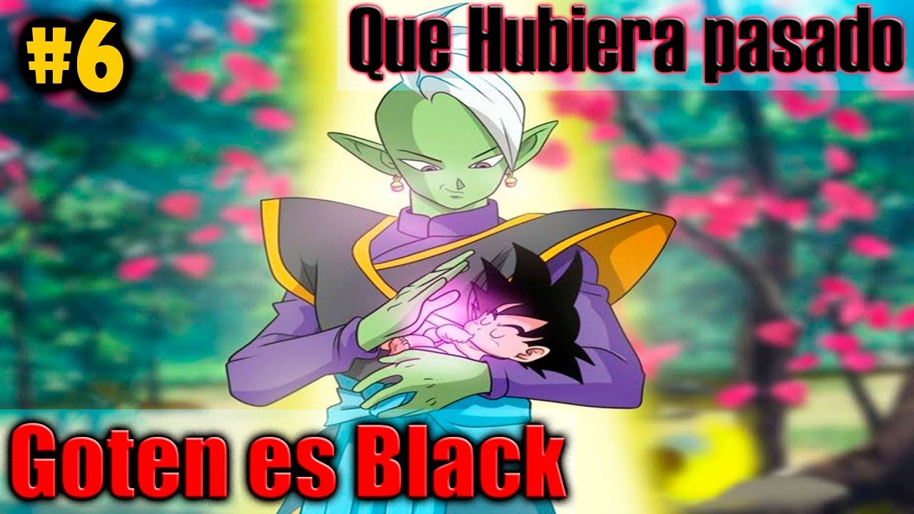 ¿Qué hubiera pasado si Goku Black era Goten? Teoría (parte 6)