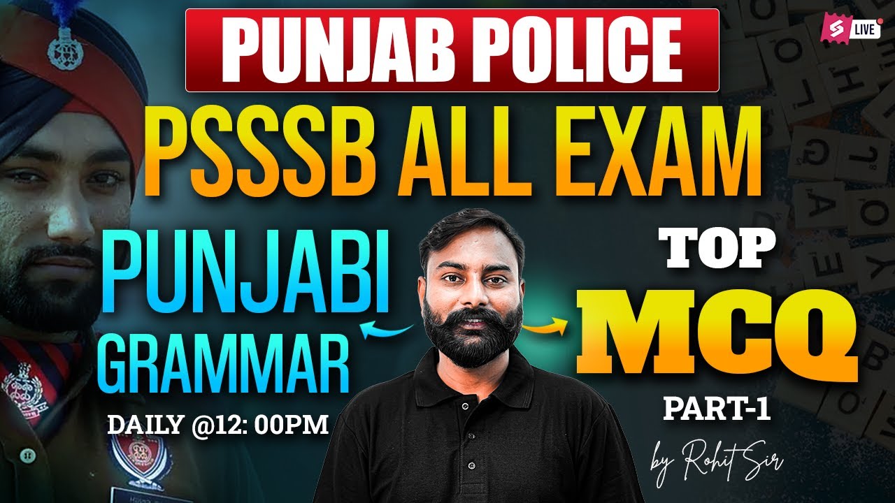 Punjab Police Constable, PSSSB Naib Tehsildar, Senior Assistant | Punjabi Grammar By Rohit Sir