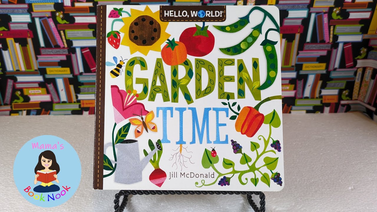 Kids Book Read Aloud: Garden Time by Jill McDonald - Mama's Book Nook