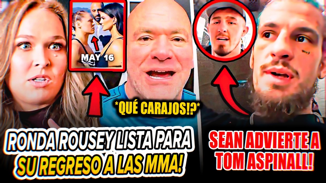 ¡ÚLTIMA HORA! ¡Ronda Rousey REGRESA + ANUNCIO DE PELEA! ¡Sean O'Malley ENVÍA ADVERTENCIA a Aspinall!