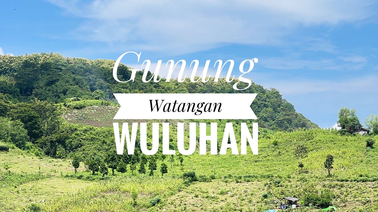 GUNUNG WATANGAN WULUHAN JEMBER