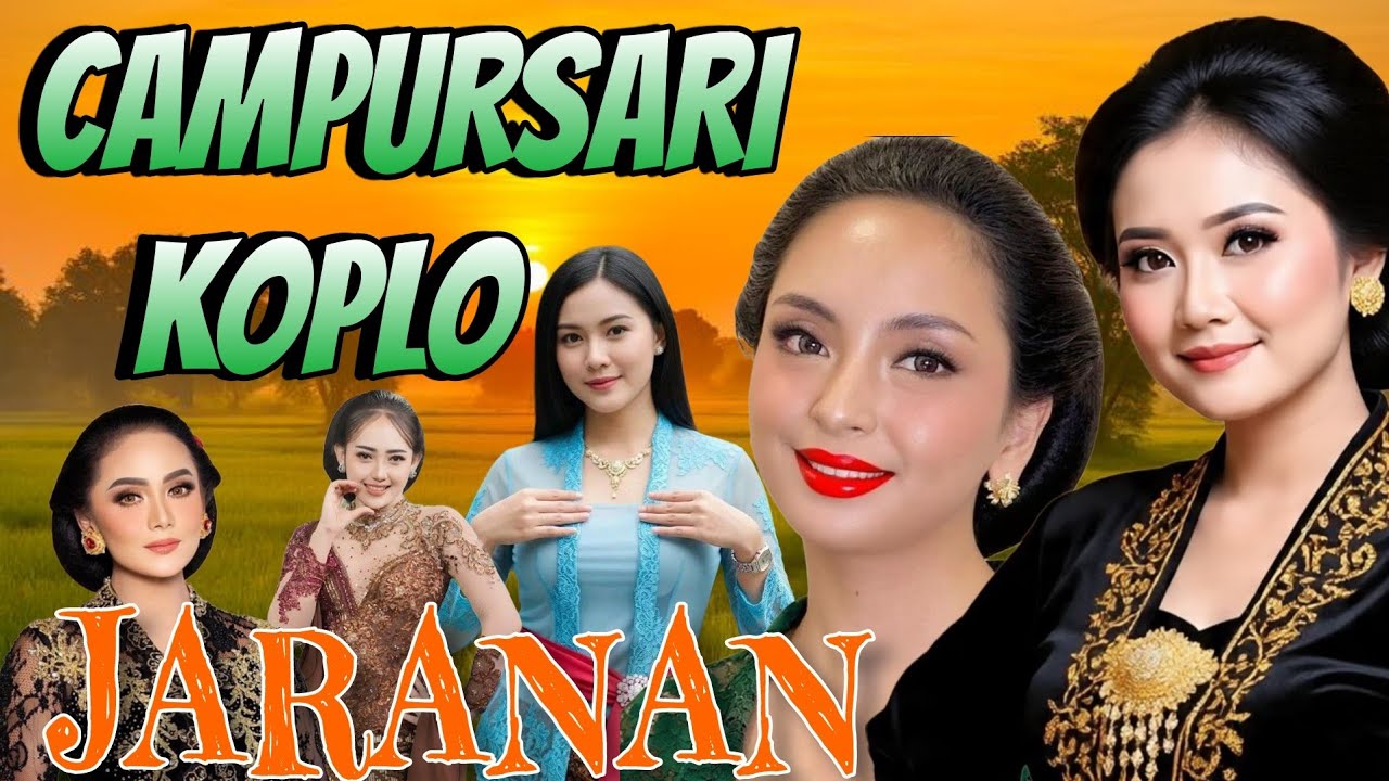 CAMPURSARI SUPER KOPLO JARANAN AUDIO JERNIH 1 JAM NONSTOP
