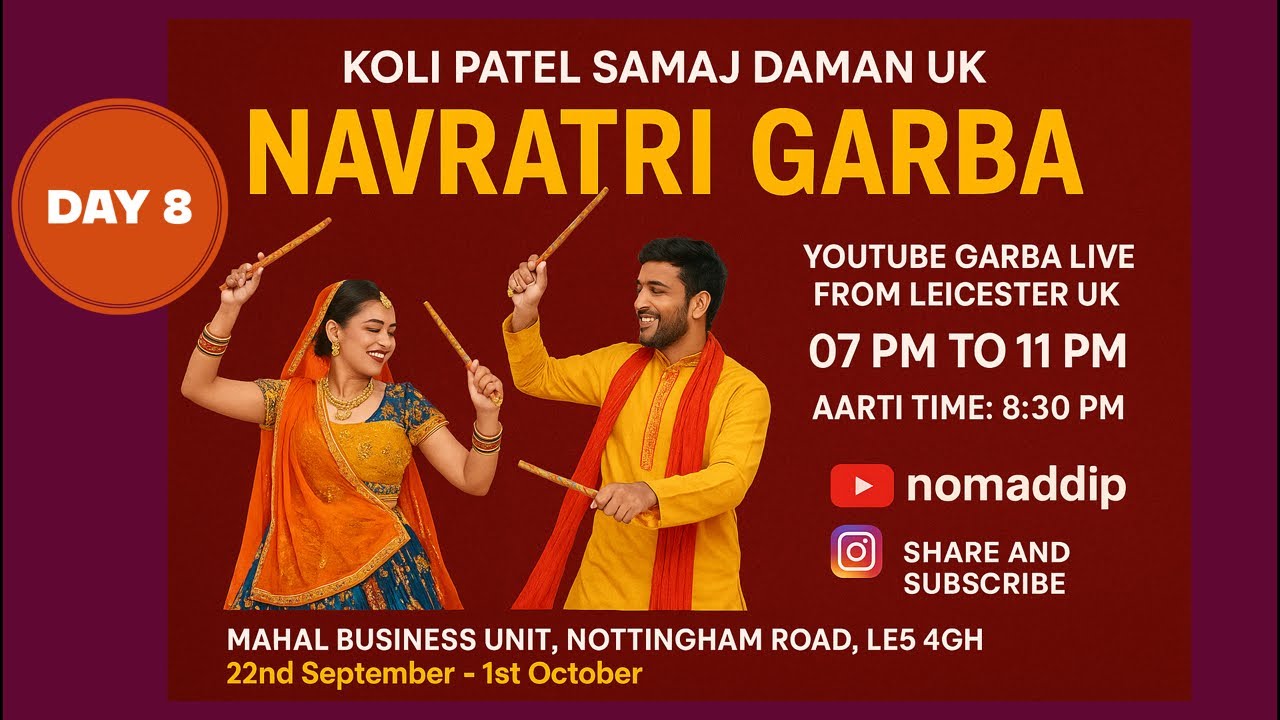 Koli Patel Samaj Daman UK | Navratri Garba  Day 8 Live from Leicester 🇬🇧 | @nomaddip