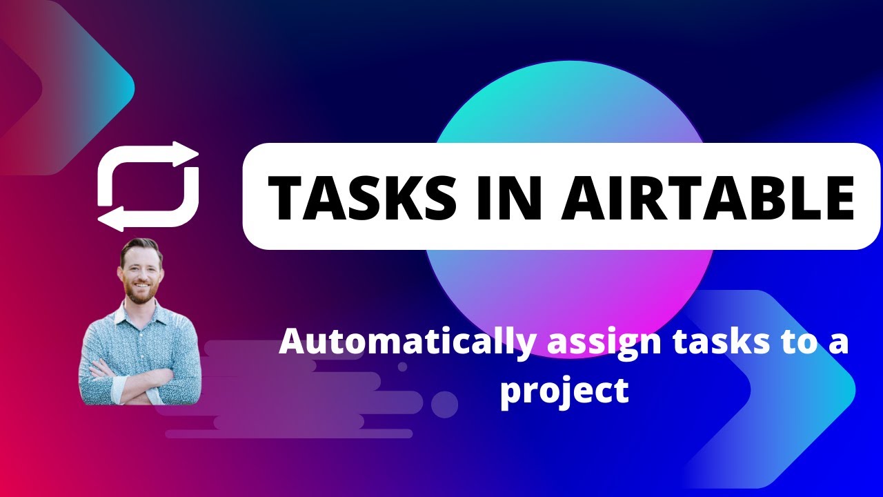 Automate Assignment of Tasks in Airtable based on project type