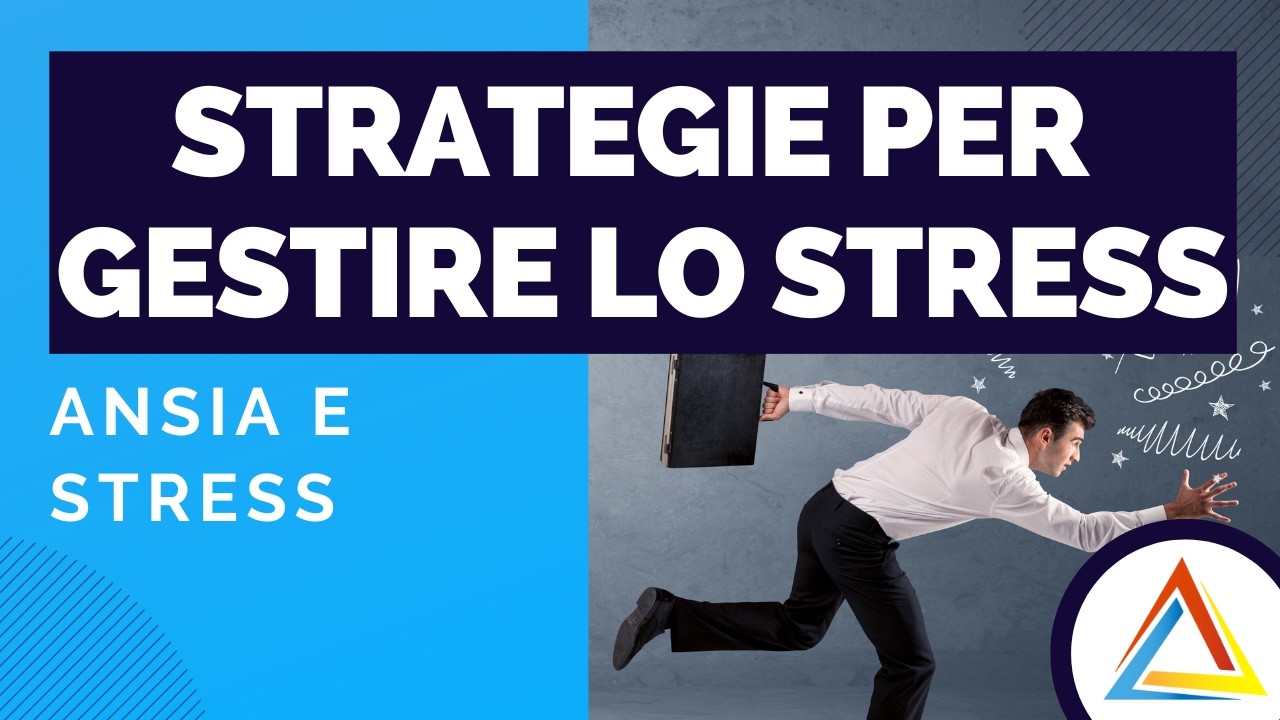 Strategie specifiche di GESTIONE DELLO STRESS: routine quotidiana, dialogo interno e problem solving