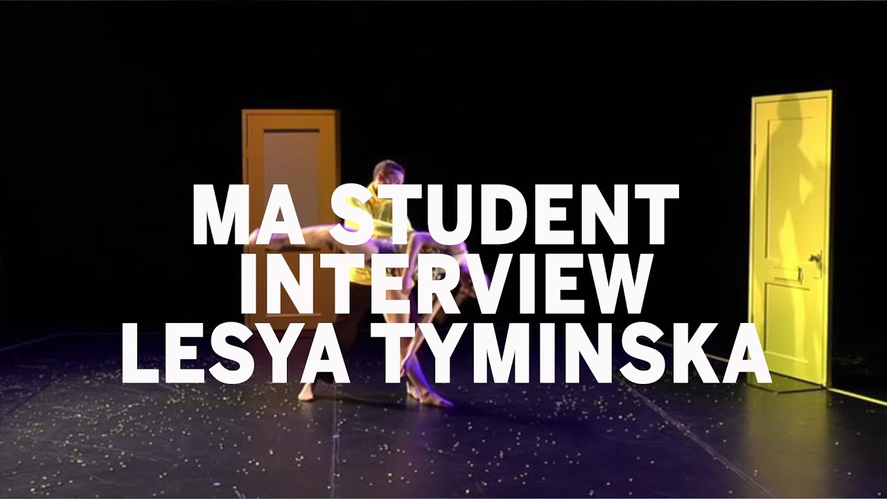 London Contemporary Dance School: Work Based Learning Programme Lesya Tyminska