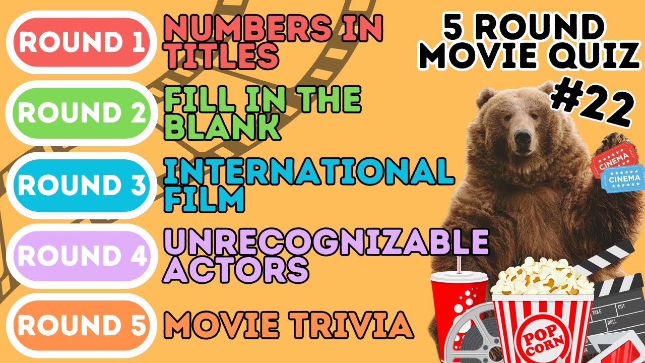 The 5 Round Movie Quiz | Numbered Titles, Fill In The Blank, International, Disguise & Trivia (22)