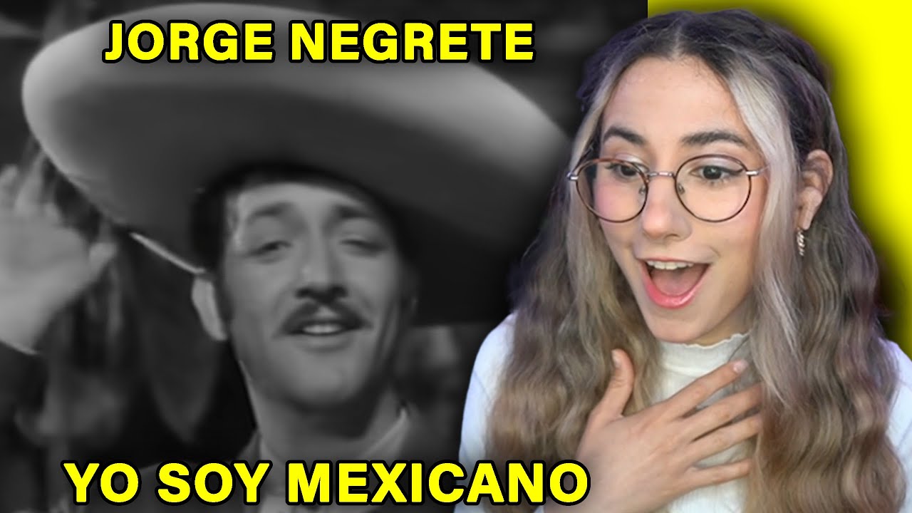 ESCUCHO a Jorge Negrete - Yo Soy Mexicano por primera vez - REACCION