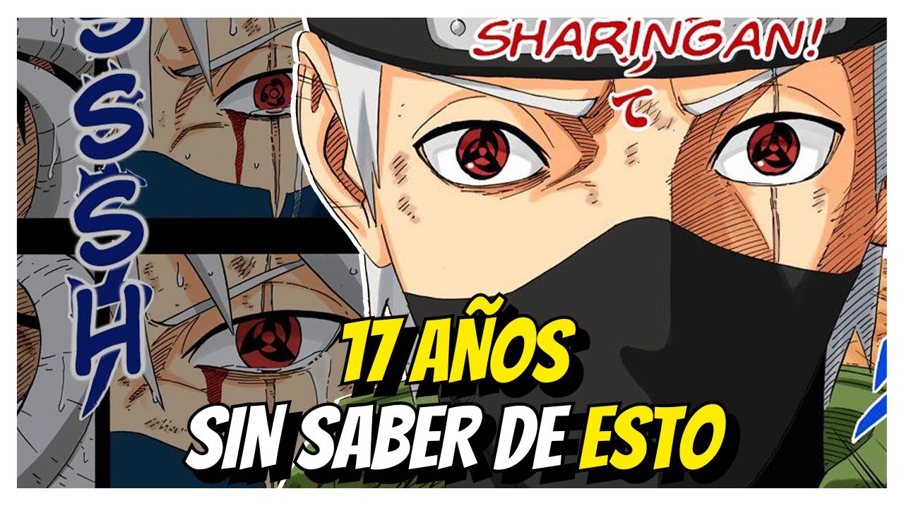 Kakashi pasó 17 AÑOS sin usar el ojo MÁS FUERTE de Naruto