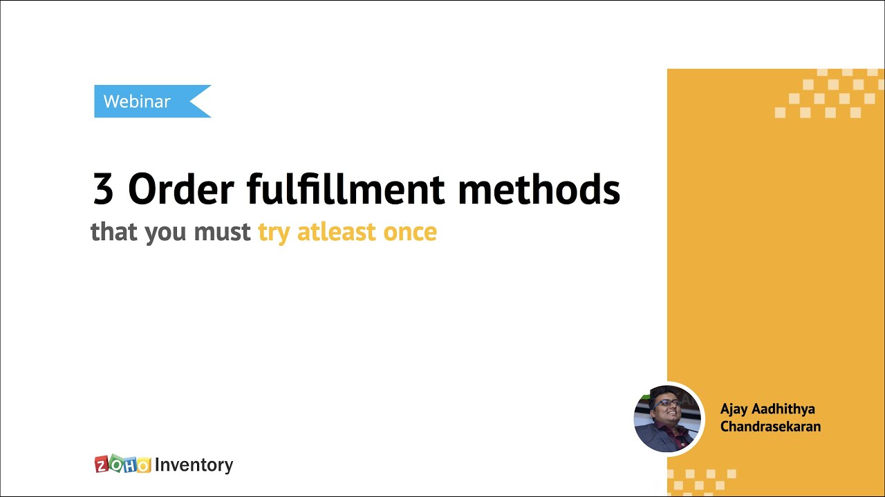 3 Order fulfillment methods to try at least once | Zoho Inventory