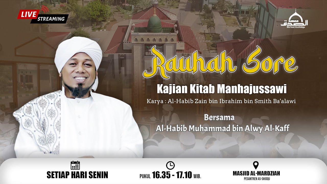 RAUHAH SORE KAJIAN KITAB MANHAJUSSAWI BERSAMA HABIB MUHAMMAD BIN ALWI AL-KAFF | 16 FEBRUARI 2026