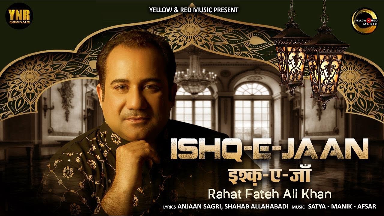 Ishq-E-Jaan -इश्क़-ए-जाँ | Rahat Fateh Ali Khan | Ik Dil Mein Dhadke Do Dil | Romantic Love Song 2025