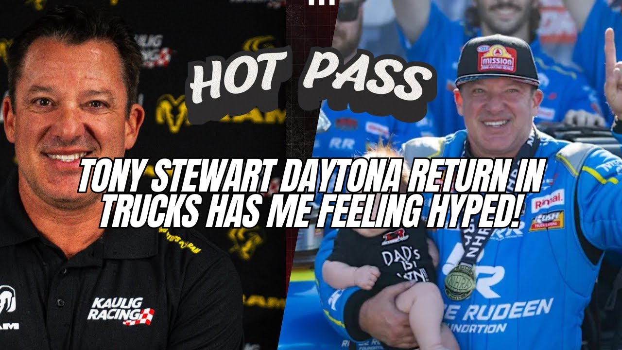 Tony Stewart's Truck Series Return Has Me Fired Up!