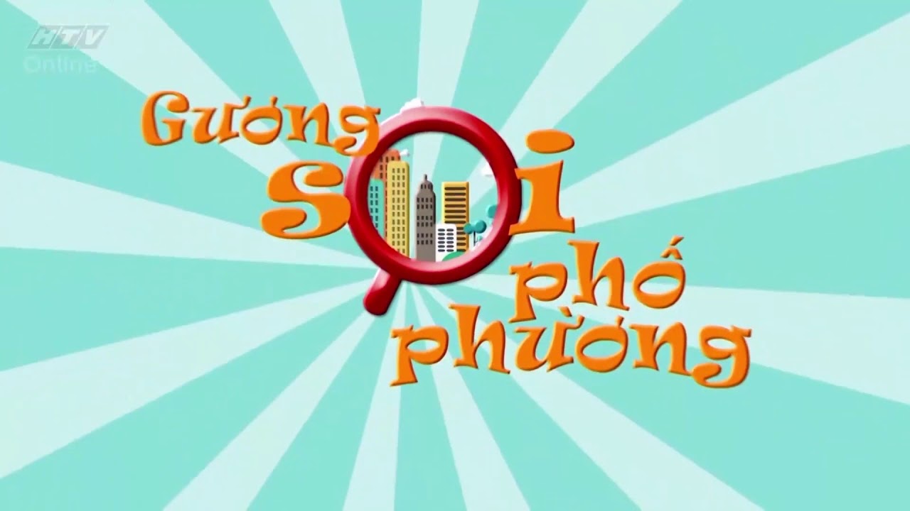 TRAILER GƯƠNG SOI PHỐ PHƯỜNG | HTV LIFE