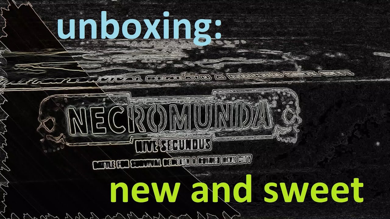 Necromunda: Hive Secundus. Unboxing
