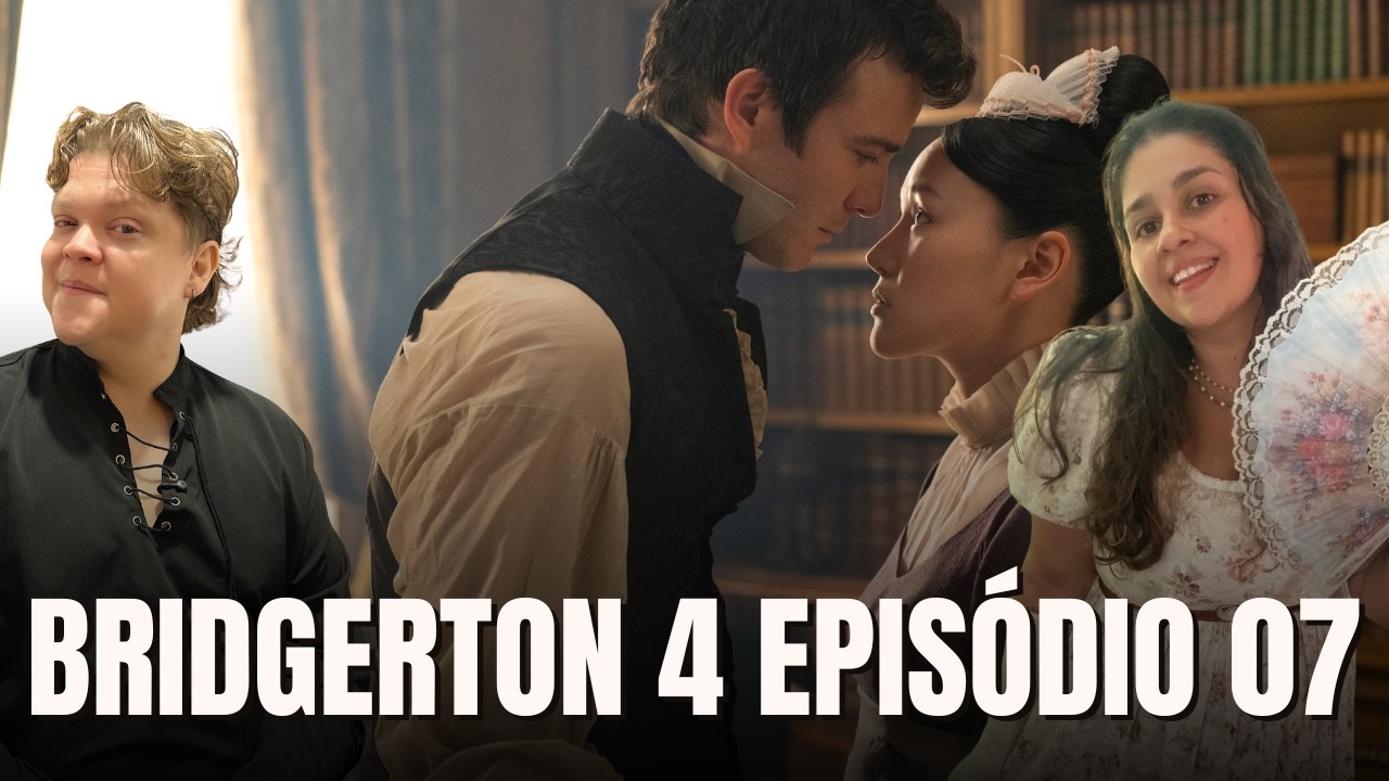 🐝BRIDGERTON 4 • EPISÓDIO 07 #crisepanda #bridgerton