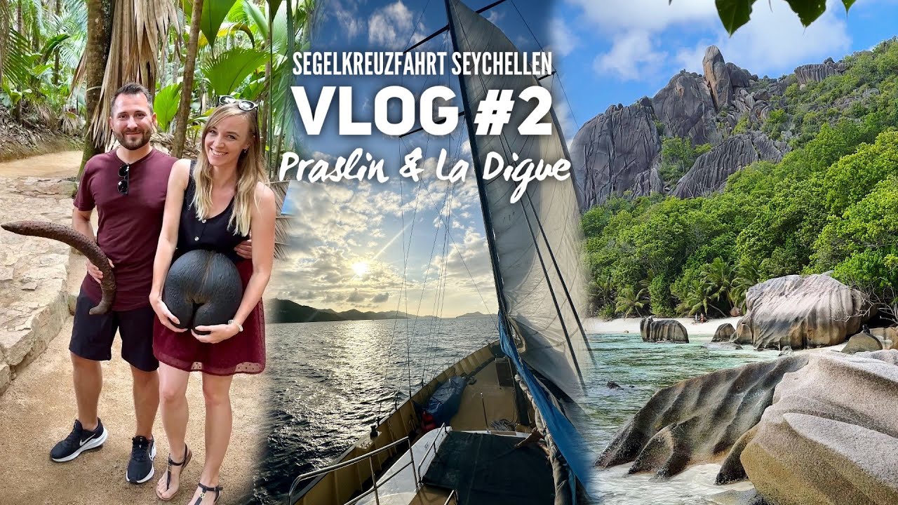 Segelkreuzfahrt Vlog #2: Praslin und La Digue
