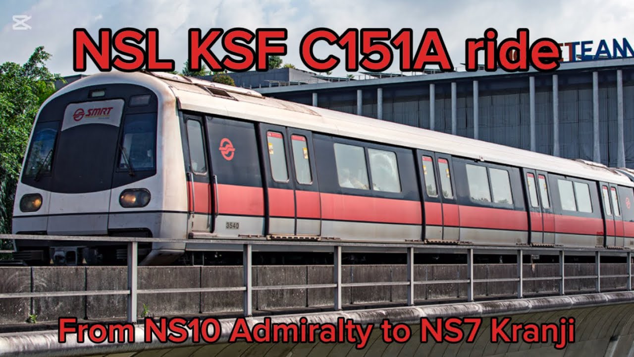 (CNY DAY SPECIAL) NSL KSF C151A 521/522 ride from NS10 Admiralty to NS7 Kranji