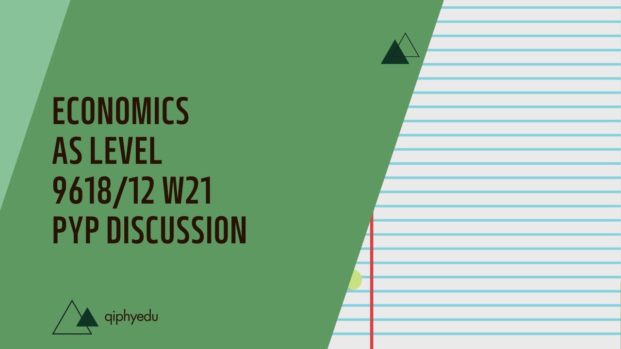 Economics | 9708 P12 Oct/Nov 2021 | Cambridge AS Level Past Year Paper Discussion | qiphyedu