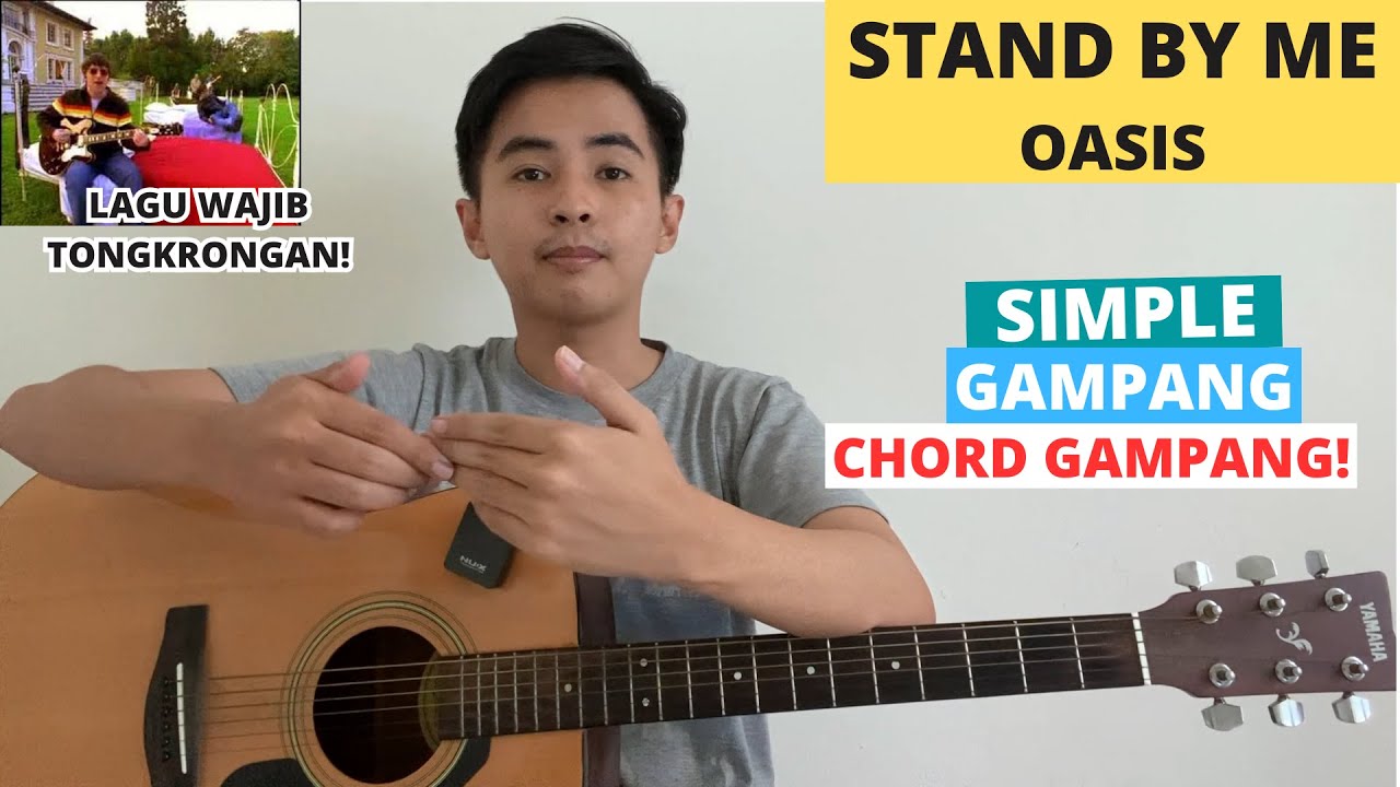 CHORD SIMPLE GAMPANG (Stand By Me - Oasis) (Tutorial Gitar) LAGU WAJIB TONGKRONGAN!