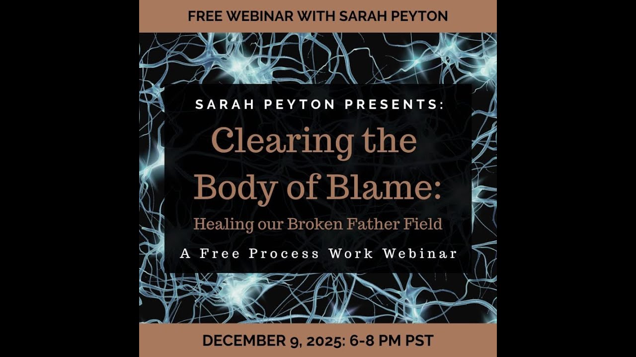 Clearing the Body of Blame   Free Process Work