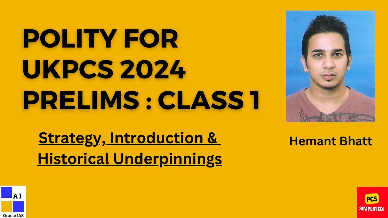 UKPCS 2024 : Class 1 Polity || Oracle IAS