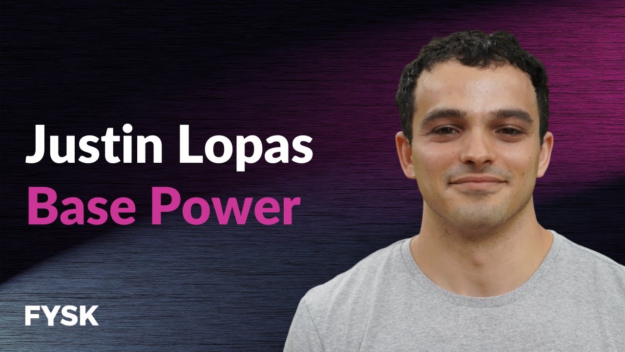 Justin Lopas (Base) Is Fixing America's Power Grid