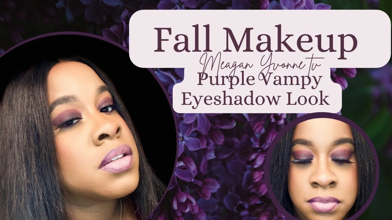 Fall Makeup Look 2022 | How to: Vampy Purple Eyeshadow | It’s OK to Pivot! | 
